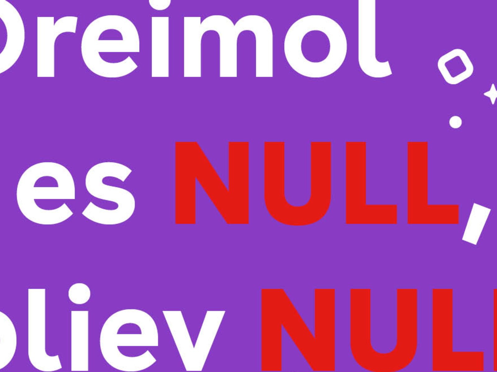 Text: "Dreimol NULL es NULL, bliev NULL"